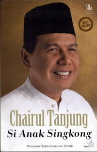 Image of Chairul Tanjung Si Anak Singkong