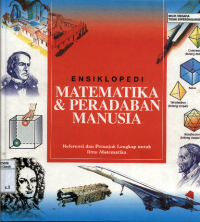 Image of Ensiklopedi Matematika dan Peradaban Manusia : Refeensi dan Petunjuk Lengkap untuk Ilmu Matematika