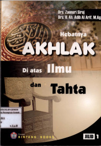 Image of Hebatnya Akhlak diatas Ilmu dan Tahta Jilid 1