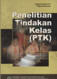 Image of Penelitian Tindakan Kelas (PTK)