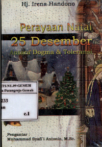 Image of Perayaan Natal 25 Desember Antara Dogma dan Toleran
