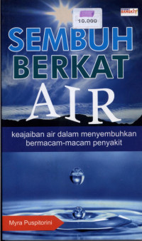 Image of Sembuh Berkat Air Keajaiban Air Dalam Menyembuhkan Bermacam - Macam Penyakit